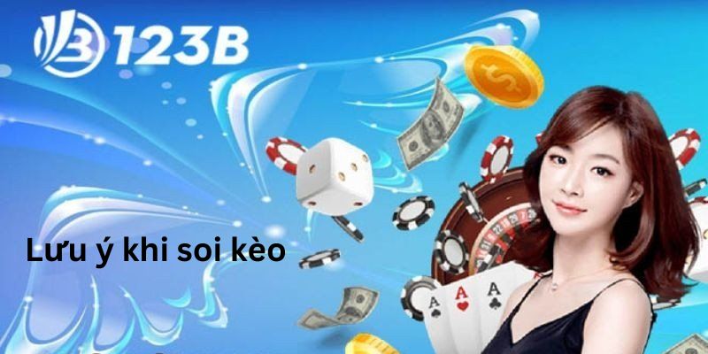 Những điều không nên khi soi kèo