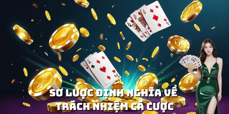 Sơ lược định nghĩa về trách nhiệm cá cược