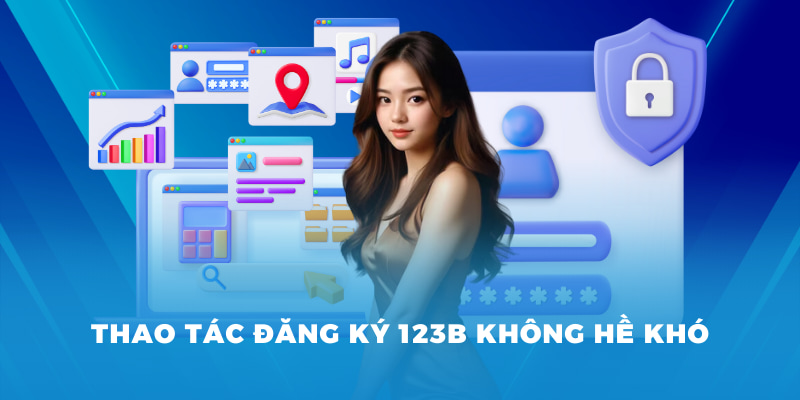 Thao tác đăng ký 123B không hề khó