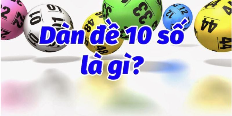 Tổng quan về khái niệm về hình thức dàn đề 10 số