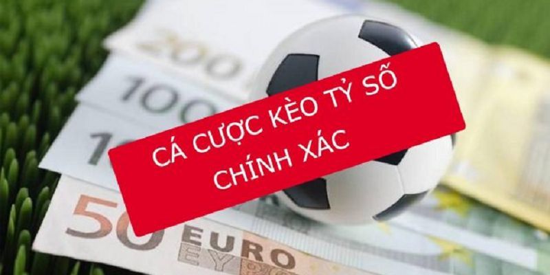 Giới thiệu Kèo tỷ số là gì?